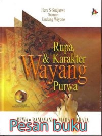 Image of RUPA DAN KARAKTER WAYANG PURWA: Dewa-Ramayana-Mahabharata